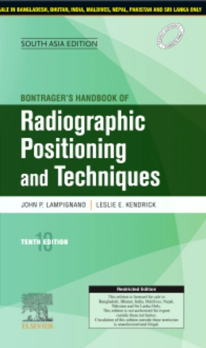Bontragers Handbook Of Radiographic Positioning And Techniques